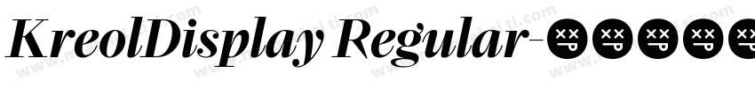 KreolDisplay Regular字体转换